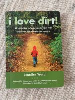 Jennifer Ward, I love dirt, Natur Outdoor Kinder Brandenburg - Werder (Havel) Vorschau