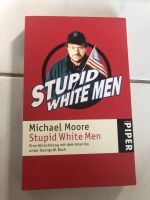 Stupid White Men Michael Moore Buch Klassiker Politik Köln - Porz Vorschau