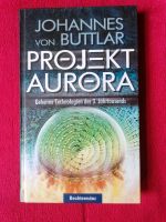 Projekt Aurora (Johannes von Buttlar) geheime Technologien des 3. Brandenburg - Potsdam Vorschau