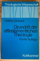 Grundriß der alttestamentlichen Theologie, Zimmerli Nordrhein-Westfalen - Siegburg Vorschau