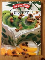 Die gute Küche „Dessert“ Mosaik Verlag Nordrhein-Westfalen - Höxter Vorschau