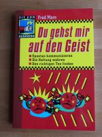 Buch - Du gehst mir auf den Geist: Spontan kommunizieren - Neu Herzogtum Lauenburg - Büchen Vorschau