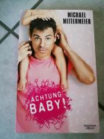 Buch "Achtung Baby", Michael Mittermeier, mit Autogramm Bayern - Wemding Vorschau