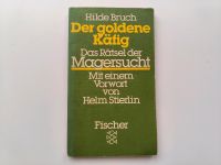 Der goldene Käfig - ... Magersucht (Hilde Bruch) Köln - Mülheim Vorschau