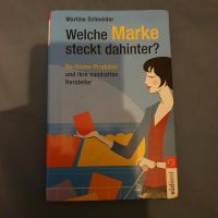 Buch : Welche Marke steckt dahinter - No-Name-Produkte und ihre.. Sachsen-Anhalt - Magdeburg Vorschau