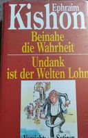 Ephraim Kishon Beinahe die Wahrheit Undank ist der Welten Lohn Berlin - Mitte Vorschau