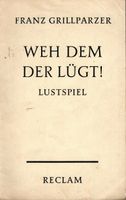 Weh dem, der lügt! von Franz Grillparzer Niedersachsen - Apensen Vorschau