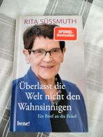 Rita Süssmuth,Überlass die Welt nicht den Wahnsinnigen, geb. Neu Bochum - Bochum-Südwest Vorschau