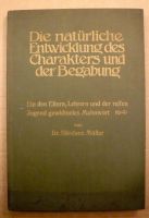 Die natürliche Entwicklung des Charakters und der Begabung, 1912 Dresden - Äußere Neustadt Vorschau