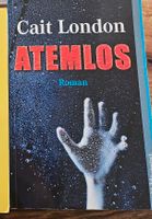 Cait London Atemlos thriller Buch lesen zu verschenken Bayern - Kallmünz Vorschau
