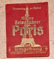 Der kleine Reiseführer durch Paris, ca.1938 Bayern - Grafenrheinfeld Vorschau