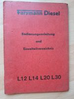 Farymann L12, L14, L20, L30 BA und Ersatzteilverzeichnis Nordrhein-Westfalen - Eitorf Vorschau