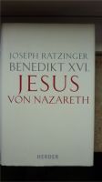 JESUS von Nazareth Papst Benedikt XVI. Ratzinger Joseph Nordrhein-Westfalen - Wickede (Ruhr) Vorschau