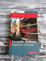 Fremde Heimat - Migration weltweit - Sachbuch Fremde Heimat - Mig Kiel - Mitte Vorschau