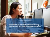 Bürokraft in Teilzeit am Nachmittag - gerne auch als Quereinstei Mitte - Tiergarten Vorschau