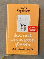 NEU: Buch Julia Engelmann: Lass mal an uns selber glauben Bayern - Coburg Vorschau