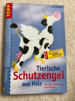 Buch zum Basteln von TOPP Tierische Schutzengel aus Holz NEU Rheinland-Pfalz - Koblenz Vorschau