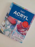 Acryl für Einsteiger: Alle Techniken Schritt für Schritt. Das Gru Hessen - Geisenheim Vorschau