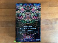 Frank Schätzing, Die Tyrannei des Schmetterlings Baden-Württemberg - Steinenbronn Vorschau