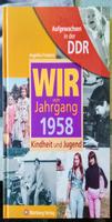Wir, Jahrgang 1958, DDR, Wartberg Verlag, Kindheit, Jugend, Sachsen - Bad Brambach Vorschau