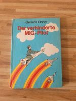 DDR Kinderbuch Der verhinderte MiG Pilot  NVA Geschichte Mecklenburg-Vorpommern - Wismar Vorschau