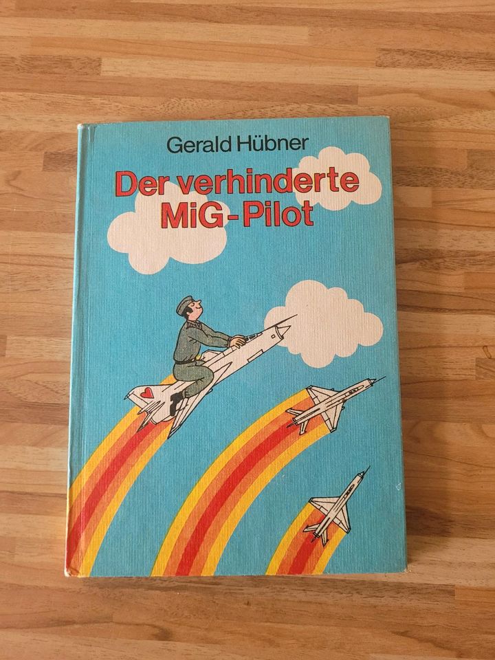 DDR Kinderbuch Der verhinderte MiG Pilot  NVA Geschichte in Wismar