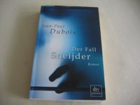 "Der Fall Sneijder", Buch von J.P. Dubois mit 235 Seiten Rheinland-Pfalz - Osthofen Vorschau