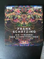 Die TyranneiDie Tyrannei des Schmetterlings - FRANK SCHÄTZING - Hessen - Waldkappel Vorschau