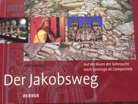 Ulrich Wegner Der Jakobsweg Bildband Wallfahrt Pilgern Schleswig-Holstein - Großhansdorf Vorschau