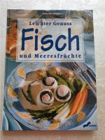 Kochbuch Leichter Genuss Fisch und Meeresfrüchte Dresden - Blasewitz Vorschau