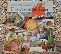 Das gezähmte Feuer Buch DDR 1984 Sachsen - Käbschütztal Vorschau