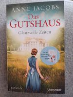 Roman von Anne Jacobs " Das Gutshaus " NEU Berlin - Spandau Vorschau