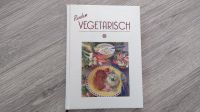 Neuwertig Kochbuch Vegetarisch von Sigloch Baden-Württemberg - Reutlingen Vorschau