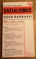 Sozialismus oder Barbarei von Cornelius Castoriadis Hessen - Wölfersheim Vorschau