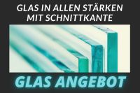 Glas in allen Stärken mit Schnittkante oder geschliffenen Kanten Sachsen-Anhalt - Salzwedel Vorschau