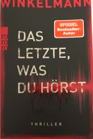 Das Letzte, was du hörst Thriller Andreas Winkelmann Nordrhein-Westfalen - Schleiden Vorschau