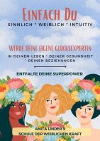 Neue Weiblichkeit, weiblichen Kraft Seminar Yoga Beckenboden Aura Kr. Dachau - Dachau Vorschau