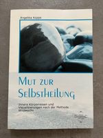 Buch Mut zur Selbstheilung Angelika Koppe Hessen - Vellmar Vorschau