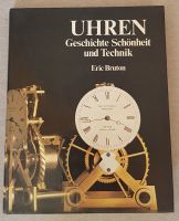 Uhren Geschichte Schönheit und Technik von Eric Bruton Mecklenburg-Vorpommern - Neuburg (Nordwestmecklenburg) Vorschau