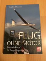 Flug ohne Motor - Winfried Kassera -Ein Lehrbuch für Segelflieger Nordrhein-Westfalen - Solingen Vorschau