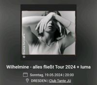 Wilhelmine Ticket heute Abend Dresden - Tolkewitz Vorschau
