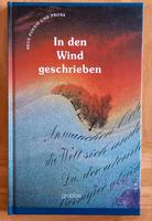 In den Wind geschrieben Neue Poesie und Prosa aus dem Sauerland Rheinland-Pfalz - Rosenheim (Kreis Altenkirchen) Vorschau