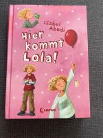 Hier kommt Lola! Isabel Abedi Buch Deutsch Dortmund - Kirchderne Vorschau