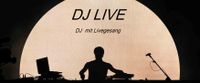 DJ LIVE: HOCHZEITS-DJ, EVENT-DJ, MUSIKER, PROFIGESANG, LIVEMUSIK Hessen - Biebergemünd Vorschau