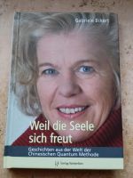 Weil die Seele sich freut,die chinesische Quantum Methode Bayern - Weißenburg in Bayern Vorschau