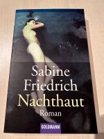 Nachthaut, Sabine Friedrich, Taschenbuch, neu & ungelesen Köln - Nippes Vorschau