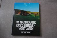 Im Naturpark Erzgebirge/Vogtland, Ingo Beer Verlag Sachsen - Ehrenfriedersdorf Vorschau