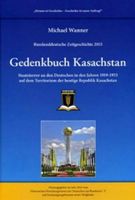 Gedenkbuch Kasachstan:Staatsterror an den Deutschen in den Jahre. Rheinland-Pfalz - Altenkirchen Vorschau