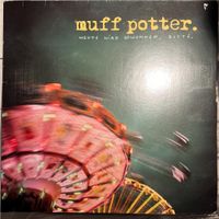 LP Muff Potter heute wird gewonnen, bitte Nordrhein-Westfalen - Neuss Vorschau