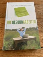 Die Gesundarbeiter von Siegfried Gänsler & Thorsten Bröske Baden-Württemberg - Sindelfingen Vorschau